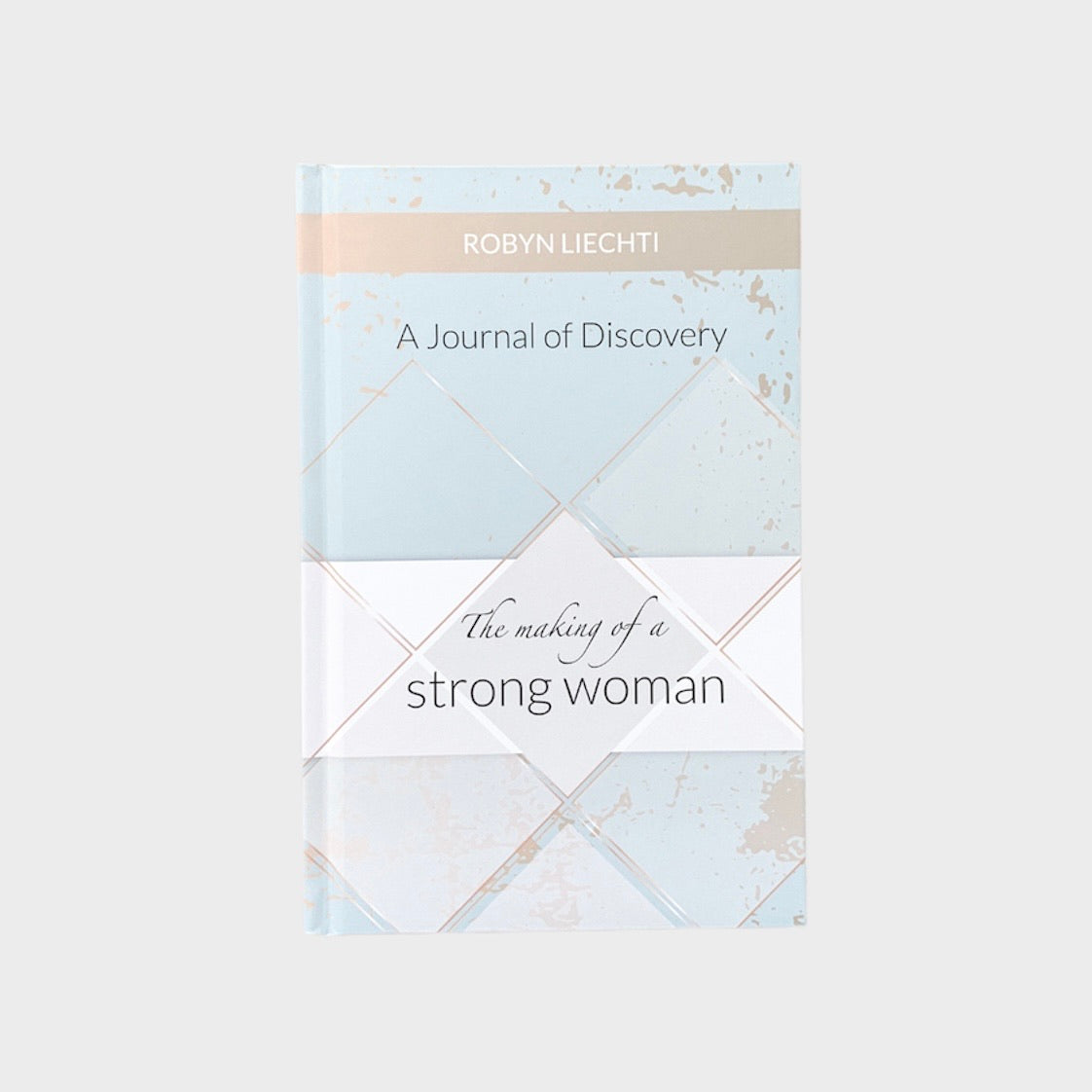 The Making of a Strong Woman Journal